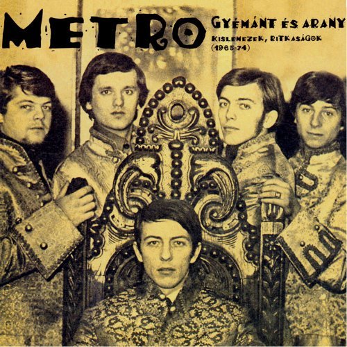 Metro - Gyemant Es Arany (1965 - 74)