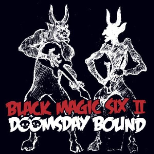 Black Magic Six - Doomsday Bound