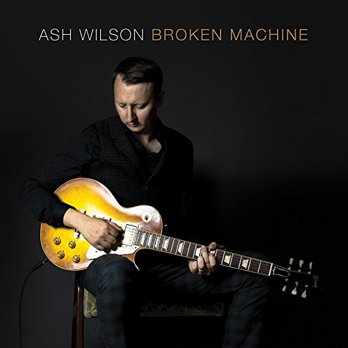 Wilson , Ash - Broken Machine