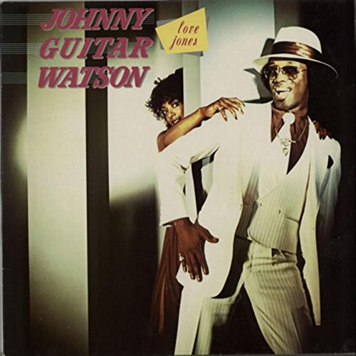 Johnny Guitar Watson - Love Jones