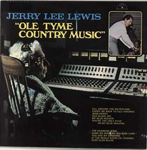 Lewis , Jerry Lee - Ole Tyme Country Music (Vinyl)