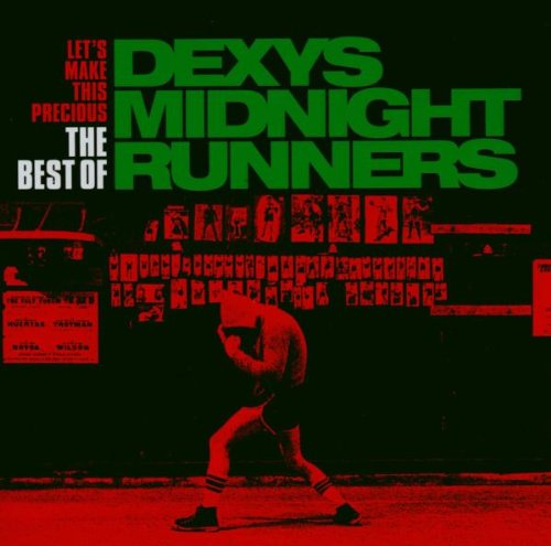 Dexys Midnight Runners - The Best Of-Let's Make This Precious