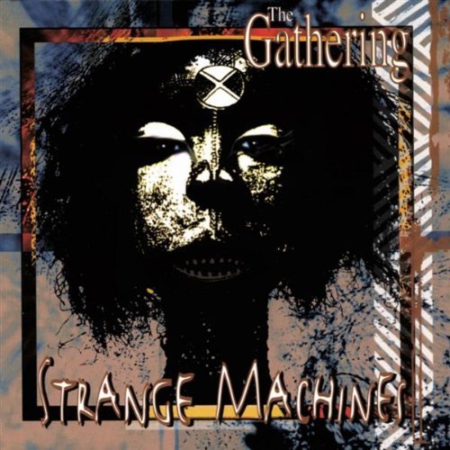 Gathering , The - Strange Machines (Maxi)