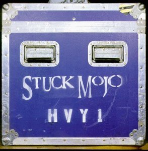 Stuck Mojo - Hvy1