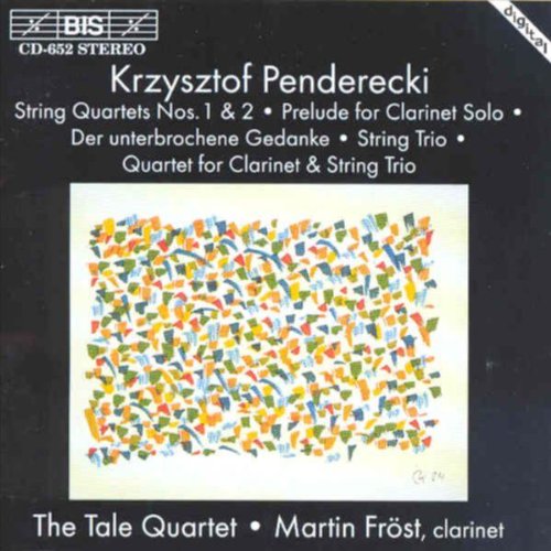 Penderecki , Krzysztof - String Quartets Nos. 1 & 2 / Prelude For Clarinet Solo / Der unterbrochene Gedanke / String Trio / Quartet For Clarinet & String Trio (Fröst)