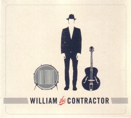 William The Contractor - Tall Stories