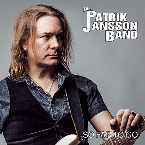 Patrik Jansson Band - So Far to Go