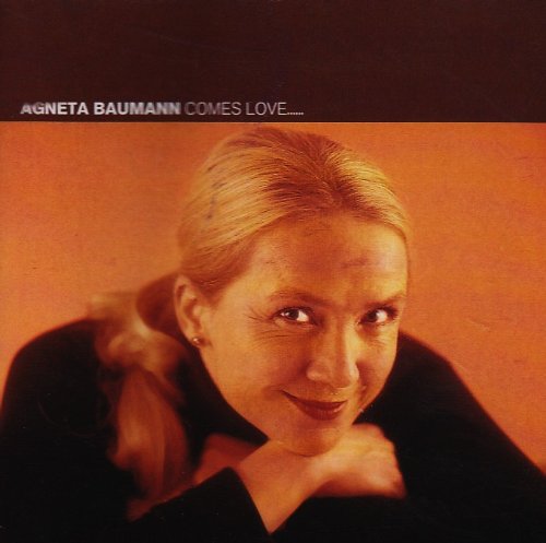 Baumann , Agneta - Comes Love...