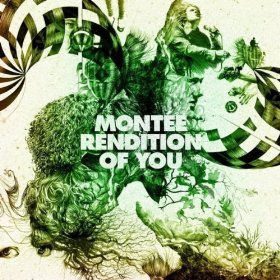 Montee - Rendition of You