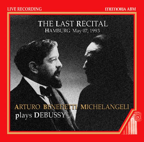 Michelangeli , Arturo Benedetti - The Last Recital, Hamburg May 07, 1993 - Michaelangeli Plays Debussy