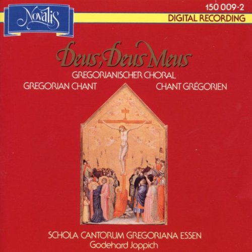 Schola Cantorum Gregoriana Essen & Joppich , Godehard - Deus Deus Meus