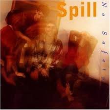 No Safety - Spill