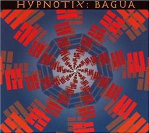 Hypnotix - Bagua