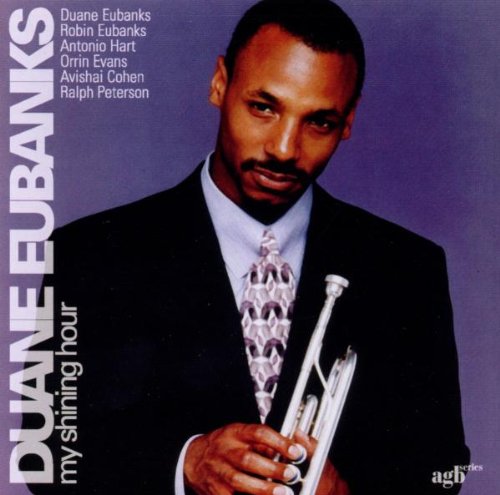 Eubanks , Duane - My Shining Hour