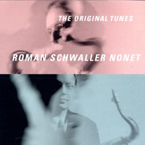 Schwaller , Roman - The Original Tunes