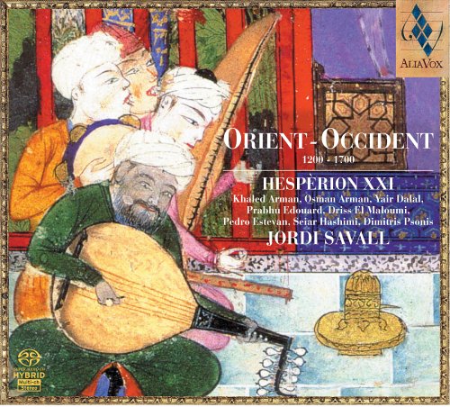 Savall , Jordi & Hesperion XXI - Orient - Occident (Savall, Hesperion XXI, Arman, Arman, Dalal, Maloumi, Esteyan, Hashimi, Psonis) (SACD)