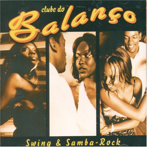 Clube Do Balanco - Swing & Samba Rock