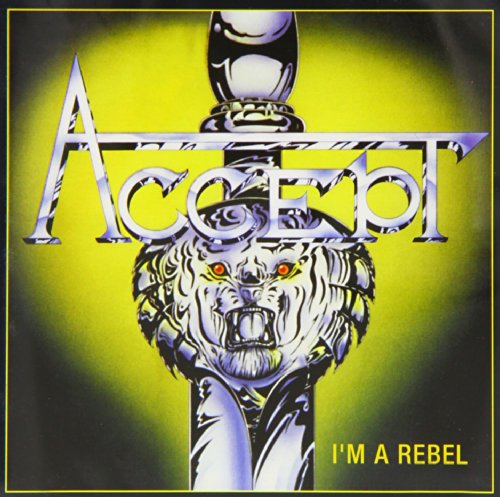 Accept - I'm a Rebel