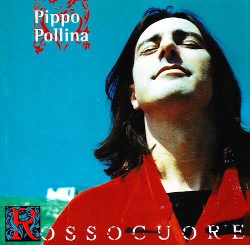 Pippo Pollina - Rossocuore