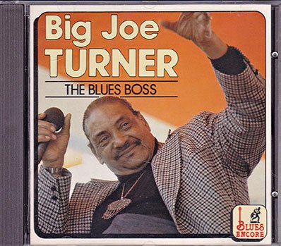 Turner , Big Joe - The Blues Boss