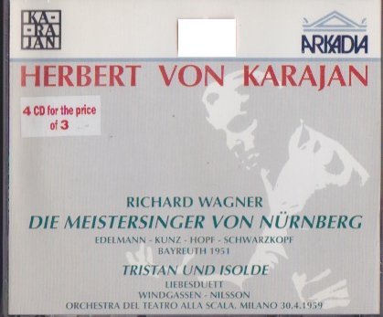 Wagner , Richard - Die Meistersinger von Nürnberg (Edelmann, Kunz, Hopf, Schwarzkopf, Karajan) / Tristan und Isolde - Liebesduett (Windgassen, Nilsson, Karajan)