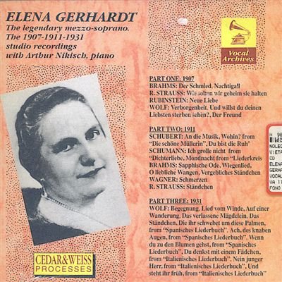 Gerhardt , Elena - The Legendary Mezzo.Soprano - The 1907-1911-1931 Studio Recordings With Arthur Nikisch