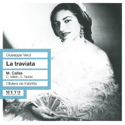 Verdi , Giuseppe - La Traviata (Callas, Valletti, Taddei, Oliviero de Fabritiis)