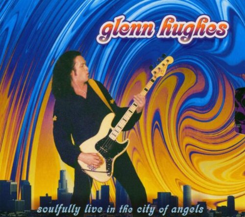 Hughes , Glenn - Soulfully Live In The City Of Angels (Limited Edition)