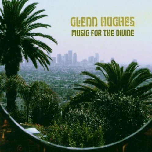 Glenn Hughes - Music for the Divine