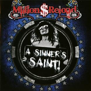 Million Dollar Reload - A Sinner'S Saint