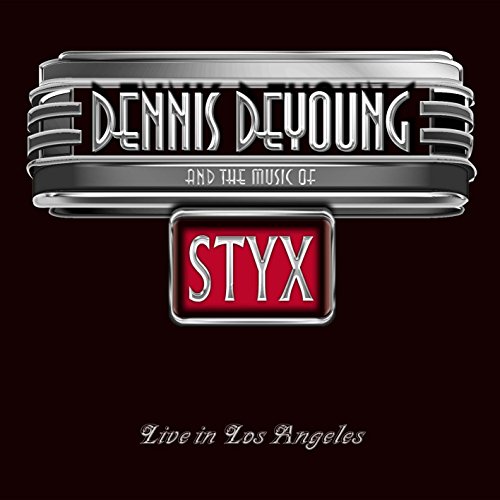 Dennis De Young - ...And The Music Of Styx Live In Los Angeles (Digipak)