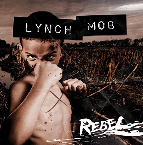 Lynch Mob - Rebel