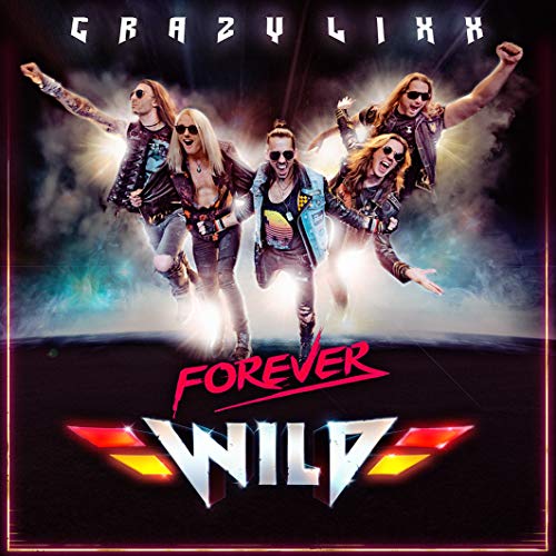 Crazy Lixx - Forever Wild