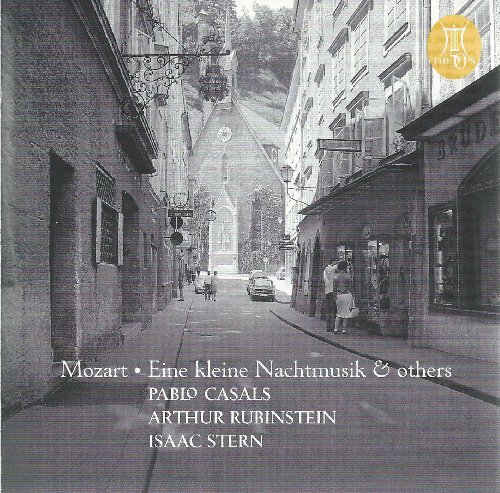 Mozart , Wolfgang Amadeus - Eine kleine Nachtmusik & Others (Casals, Rubinstein, Stern)