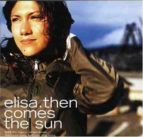 Elisa - Then Comes the Sun