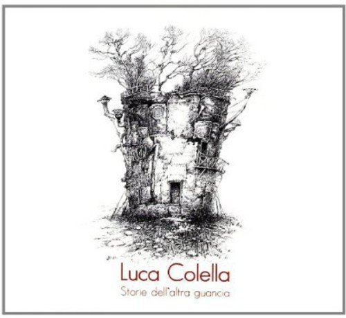 Colella , Luca - Storie Dell' Altra Guancia