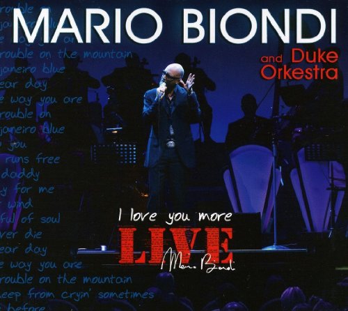 Mario & Duke Orchestra Biondi - I Love You More:Live