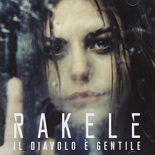 Rakele - Il Diavolo E'gentile