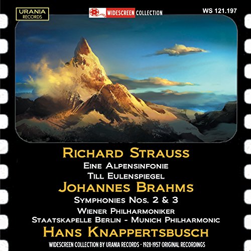 Knappertsbusch , Hans - Strauss: Eine Alpensinfonie, Till Eulenspiegel / Brahms: Symphonies Nos. 2 & 3 (Knappertsbusch, WP, SKB, MP)