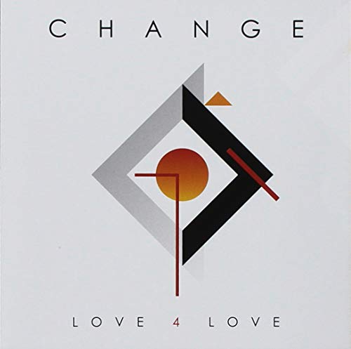 Change - Love 4 Love