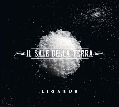 Ligabue - Il Sale Della Terra