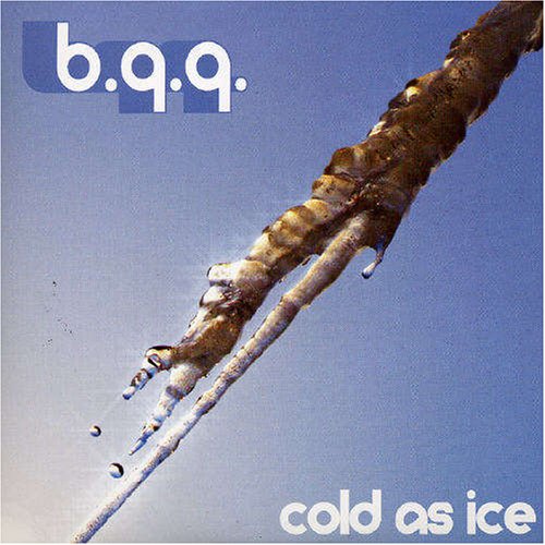 B.Q.Q. - Cold as Ice (Maxi)