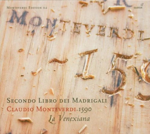 La Venexiana - Claudio Monteverdi: 2. Madrigalbuch (1590)