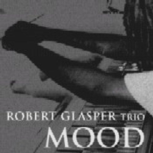 Robert Glasper - Mood