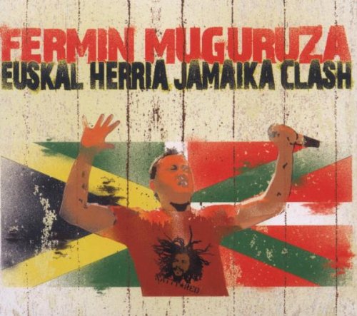 Fermin Muguruza - Euskal Herria Jamaika Clash