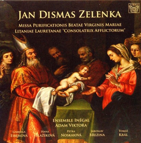 Various - Zelenka: Missa purificationis Beatae Virginis Mariae / Litaniae lauretanae „Consolatrix afflictorum“