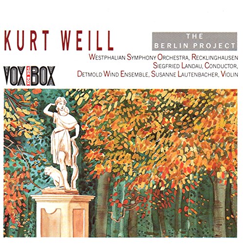 Weill , Kurt - The Berlin Project (WSOR, Landau, DWE, Lautenbacher)