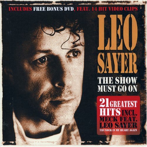 Sayer , Leo - The Show must go on - 21 Greatest Hits