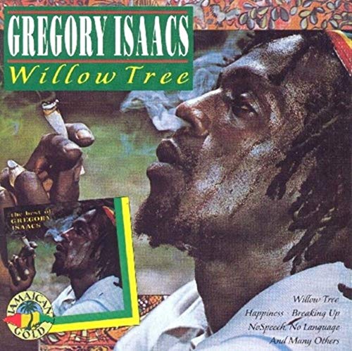 Isaacs,Gregory - Willow Tree