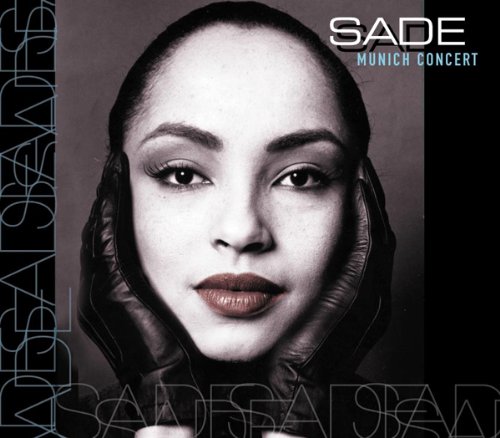 Sade - Munich Concert